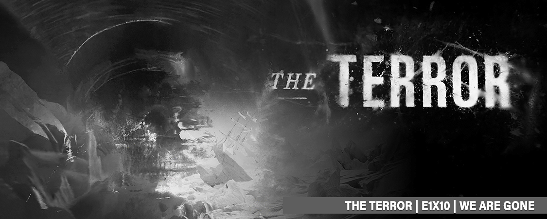 “The Terror” – E1X10 We Are Gone HD Screencaps